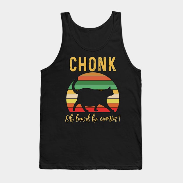 Funny Chonk Scale Cat Oh Lord He Coming Tank Top by paveldmit